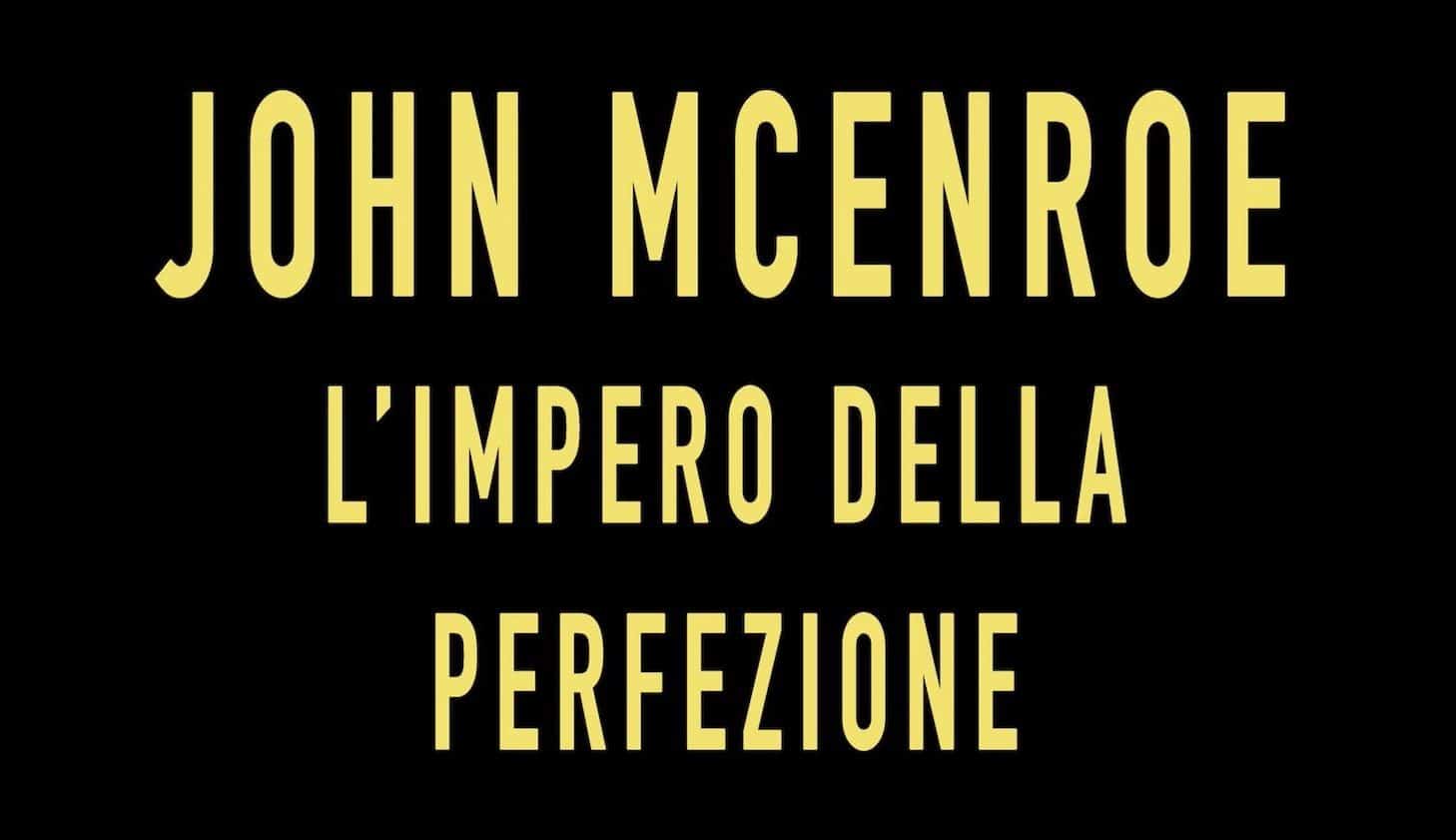 John McEnroe – In the Realm of Perfection